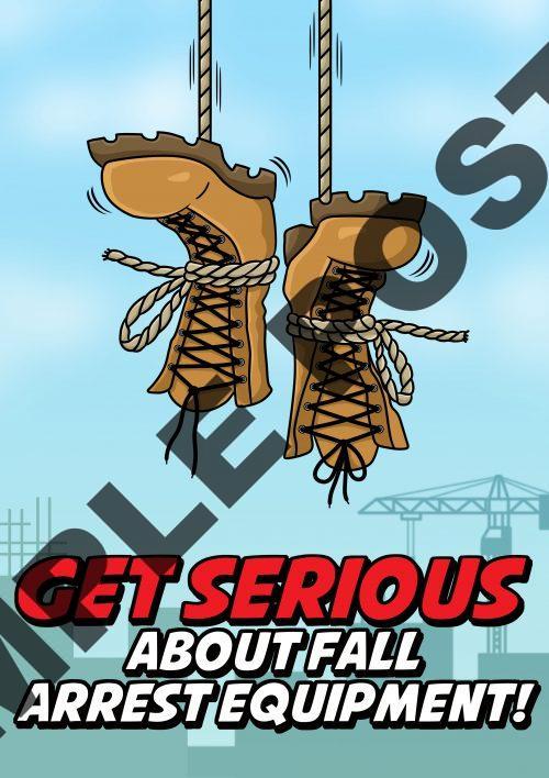 Get Serious about Fall Arrest Poster